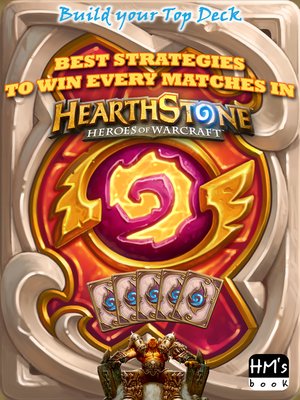 cover image of Best strategies to win every matches in Hearthstone